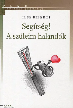 Segítség! a szüleim halandók