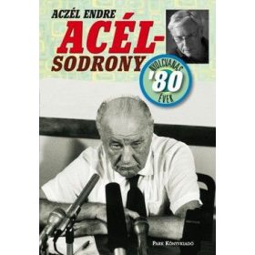 Acélsodrony - nyolcvanas évek