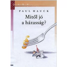 Mitől jó a házasság?