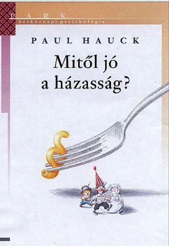 Mitől jó a házasság?