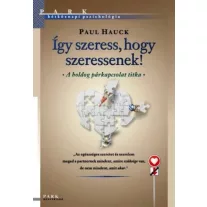 Így szeress, hogy szeressenek!