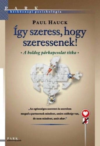 Így szeress, hogy szeressenek!