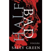 Half Bad - Fogság