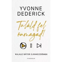 Találd fel önmagad!