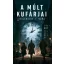 A múlt kufárjai