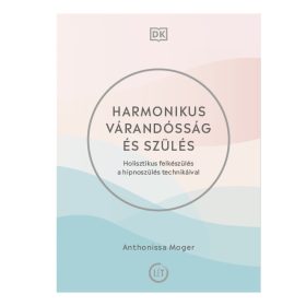 Harmonikus várandósság és szülés
