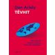 Tévhit - Miért hisznek racionális emberek irracionális dolgokban?