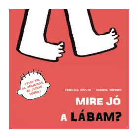 Mire jó a lábam?