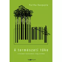 A természeti tőke - A minket körülvevő világ értéke