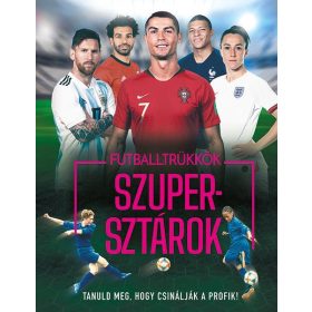 Futballtrükkök, szupersztárok (új kiadás)
