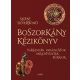 Boszorkány kézikönyv - Varázsigék, varázslatok, varázsfőzetek, bűbájok