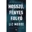 Hosszú, fényes folyó