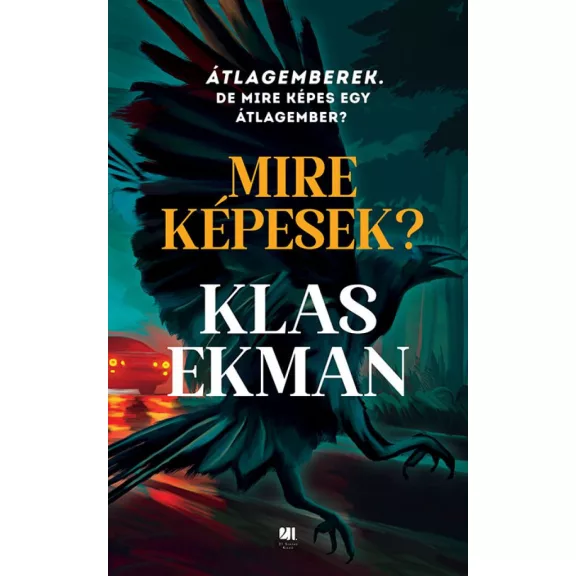 Mire képesek? Mire képesek?