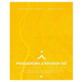 Hosszúlépés a körúton túl