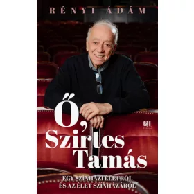 Ő, Szirtes Tamás