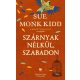Szárnyak nélkül, szabadon