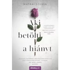 Aki betölti a hiányt