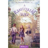 A kastélykert álma