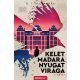 Kelet madara, nyugat virága - 1. kötet