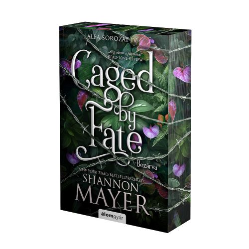Caged by Fate - Bezárva - Éldekorált kiadás - Alfa sorozat 4.