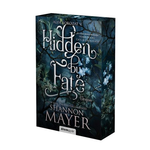Hidden by Fate – Elrejtve - Éldekorált kiadás - Alfa sorozat 5.