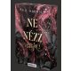 Ne nézz vissza! - Élfestett kiadás