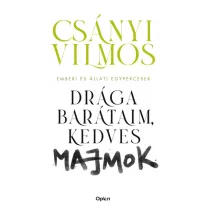   Drága barátaim, kedves majmok - Emberi és állati egypercesek
