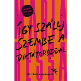 Így szállj szembe a diktátoroddal - Harcban a jövőnkért