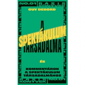 A spektákulum társadalma - Kommentárok a spektákulum társadalmához