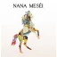 Nana meséi