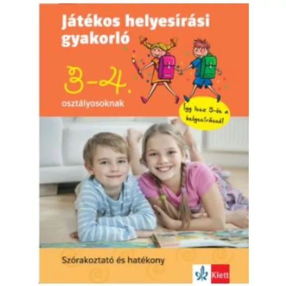 Játékos helyesírási gyakorló 3. és 4. osztályosoknak Játékos helyesírási gyakorló 3. és 4. osztályosoknak