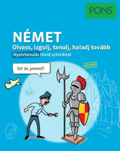 PONS Olvass izgulj tanulj haladj tovább - Német nyelvkönyv