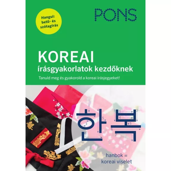 PONS KOREAI írásgyakorlatok kezdőknek PONS KOREAI írásgyakorlatok kezdőknek