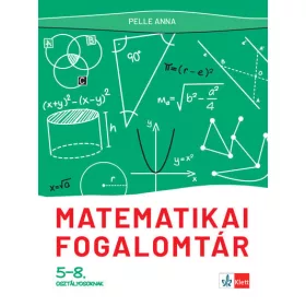 Matematikai fogalomtár 5-8. osztályosoknak