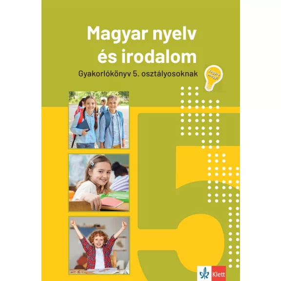 Jegyre megy! Magyar nyelv és irodalom 5. osztályosoknak Jegyre megy! Magyar nyelv és irodalom 5. osztályosoknak