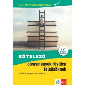Kötelező olvasmányok röviden felsősöknek 5-8. osztályosoknak