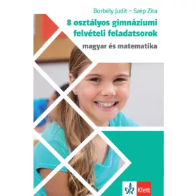   8 osztályos gimnáziumi felvételi feladatsorok - Magyar és Matematika