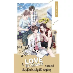 Love By Chance - My Accidental Love is You 5.