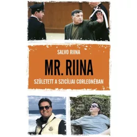 Mr. Riina - Született a szicíliai Corleonéban