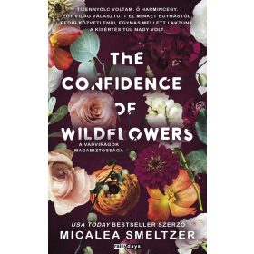 The confidence of wildflowers - A vadvirágok magabiztossága - Éldekorált kiadás