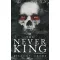 The Never King - A Sohakirály - Éldekorált kiadás