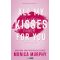 All My Kisses For You - Minden csókom a tiéd - Éldekorált