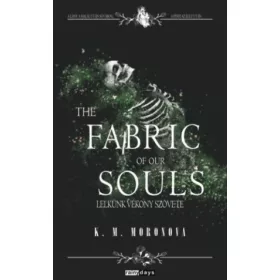   The Fabric of our Souls - Lelkünk vékony szövete - Élfestett kiadás