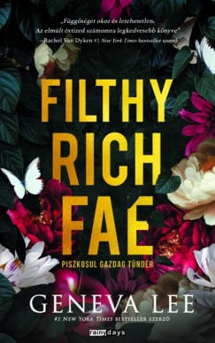 Filthy Rich Fae - Piszkosul gazdag tündér - Élfestett kiadás