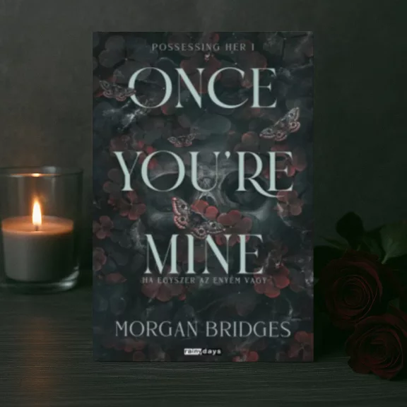 Once You're Mine - Ha egyszer az enyém vagy - Éldekorált kiadás