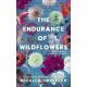The Endurance of Wildflowers - A vadvirágok állhatatossága - Élfestett kiadás