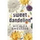 Sweet Dandelion - Édes Dandelion - Élfestett kiadás