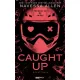 Caught up - Rákattanva - Élfestett kiadás