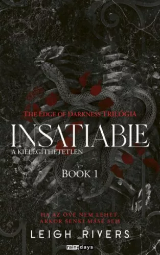 Insatiable - A kielégíthetetlen - Élfestett kiadás