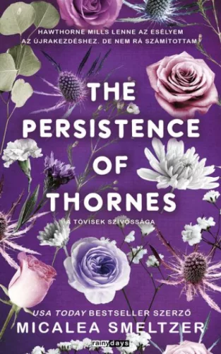 The Persistence of Thornes - A tövisek szívóssága - Élfestett kiadás